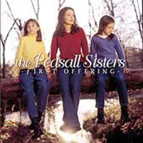 The Peasall Sisters: First Offering - Record