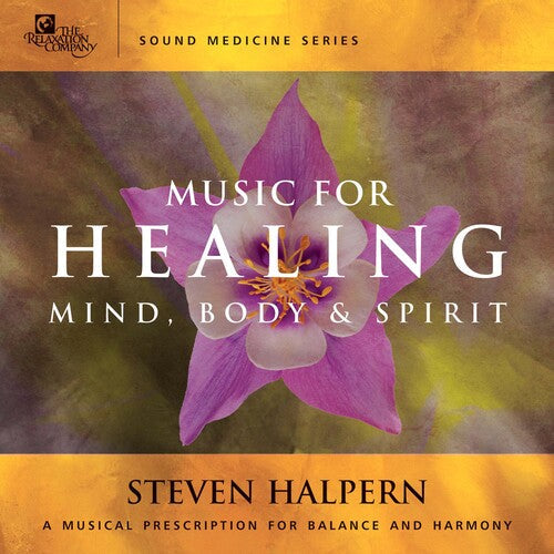 Steven Halpern: Music For Healing Mind, Body & Spirit - Record