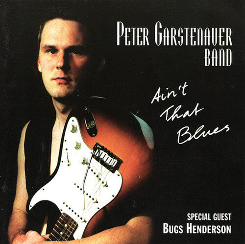 Peter Garstenauer: Ain't That Blues - Record
