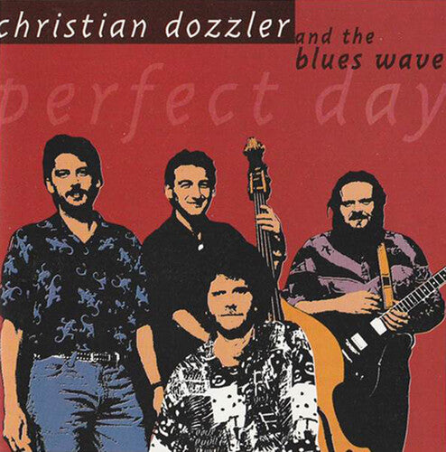 Christian Dozzler & Blues Wave: Perfect Day - Record