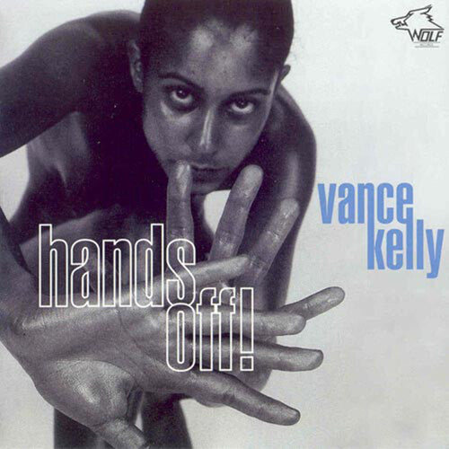 Vance Kelly: Hands Off - Record