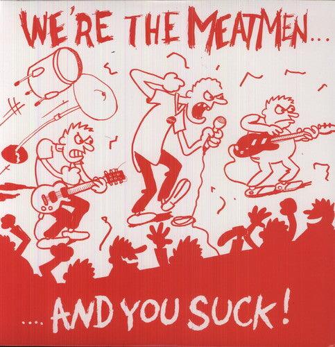 The Meatmen- We're the Meatmen & You Suck { VINYL LP }