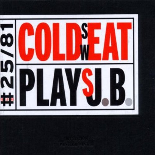 Cold Sweat: Cold Sweat Plays J.B. - CD