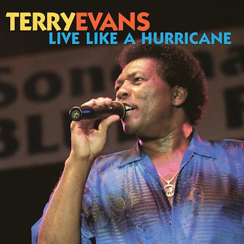 Terry Evans: Live Like a Hurricane - Record