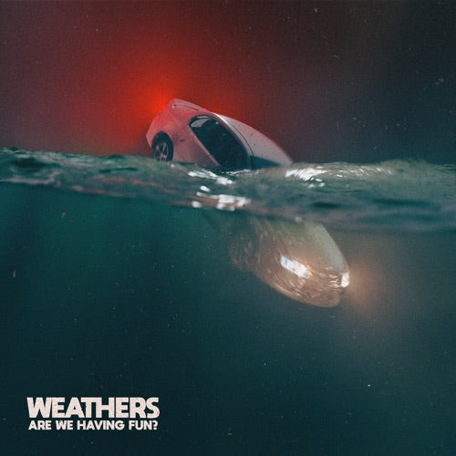 Weathers- Are We Having Fun? { VINYL LP }