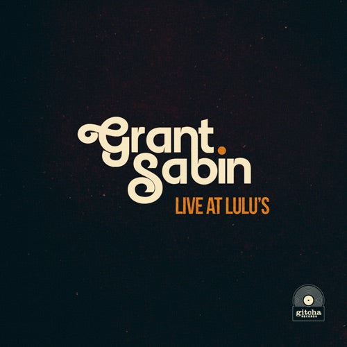 Grant Sabin- Live At Lulu's { VINYL LP }
