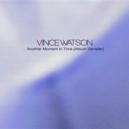 Vince Watson- Another Moment in Time (Album Sampler) { VINYL LP }