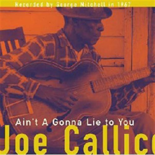 Mississippi Joe Callicott: Ain't a Gonna Lie to You - Record