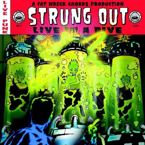 Strung Out- Live in a Dive { VINYL LP }