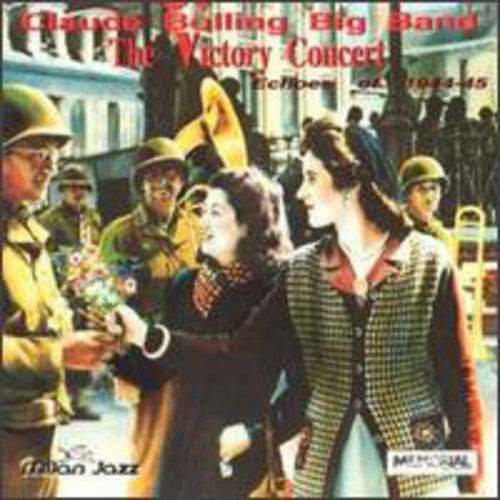 Claude Big Band Bolling: Victory Concert: Echoes Of 1944 - CD