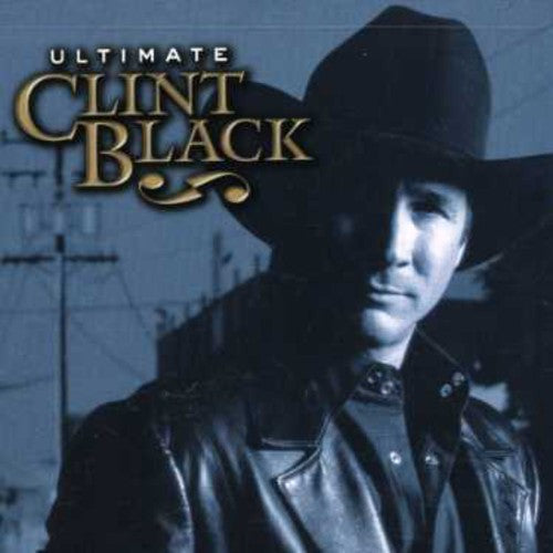 Clint Black: Ultimate Clint Black - Record