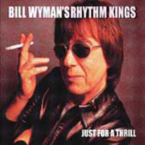 Bill Wyman: Just For Thrill - CD
