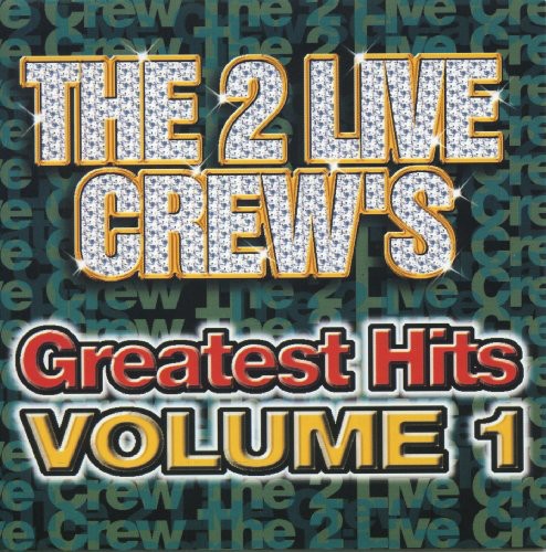 2 Live Crew: Greatest Hits 1 - Record
