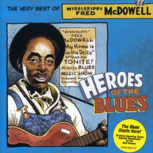 Mississippi Fred McDowell: Heroes of the Blues: Very Best of - Record