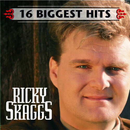 Ricky Skaggs: 16 Biggest Hits - Record