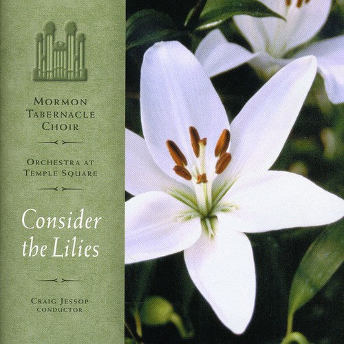 Mormon Tabernacle Choir: Consider the Lilies - Record