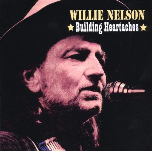 Willie Nelson: Building Heartaches - Record