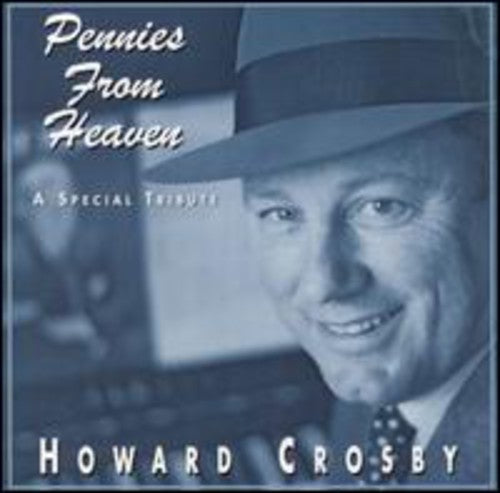 Howard Crosby: Pennies from Heaven - CD
