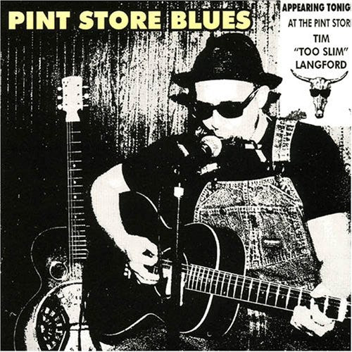 Tim Langford Too Slim: Pint Store Blues - Record