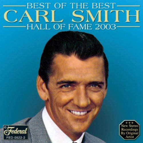 Carl Smith: Best of the Best - Record