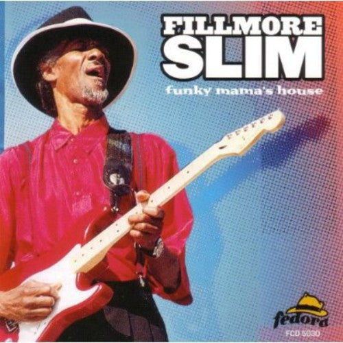 Filmore Slim: Funky Mama's House - Record