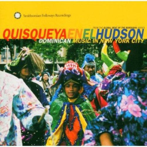 Quisqueya En El Hudson: Quisqueya En El Hudson: Dominican Music In New York City - CD