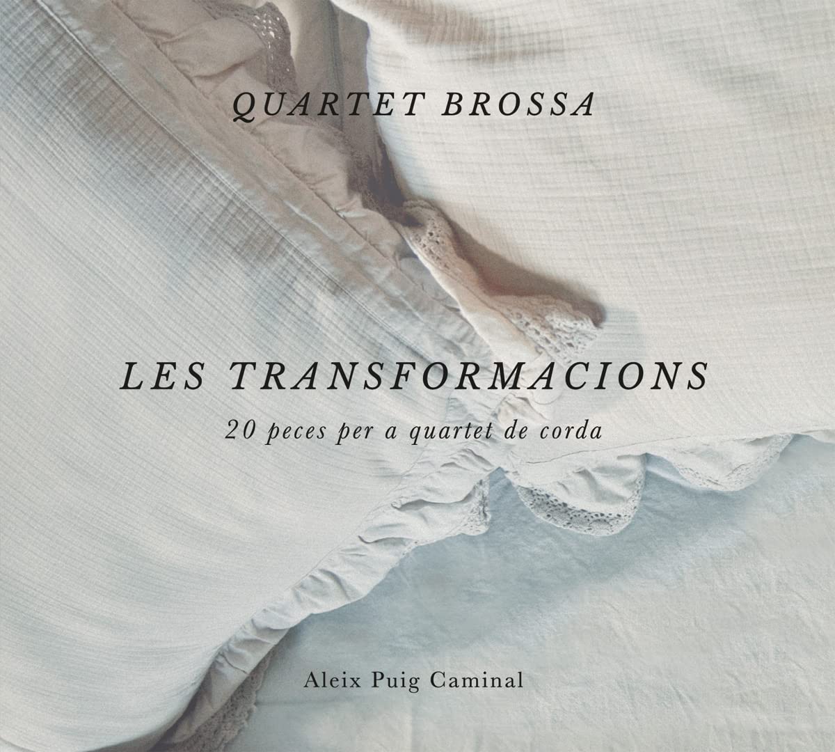 Quartet Brossa: Les Transformacions - Record