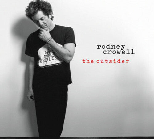 Rodney Crowell: Outsider - Record
