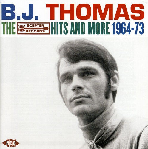 B.J. Thomas: The Scepter Hits and More 1964-73 - Record