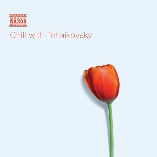 Various Artists: Chill with Tchaikovsky - Record