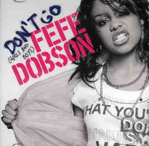Fefe Dobson: Don't Go (Girls & Boys) - CD SINGLE