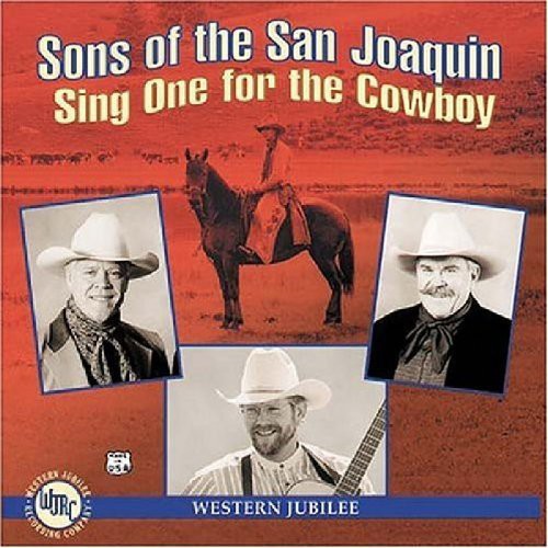 Sons of the San Joaquin: Sing One for the Cowboy - Record