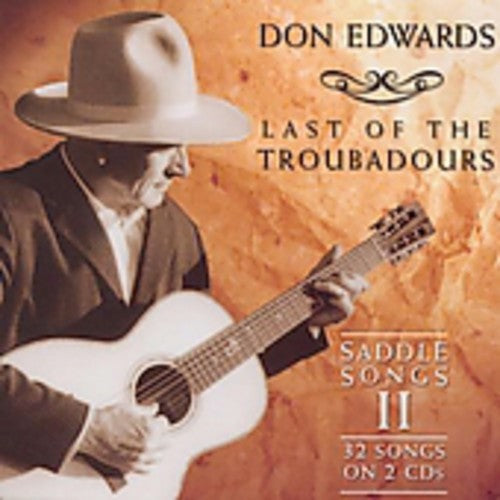 Don Edwards: Last of the Troubadours: Saddle Songs 2 - Record
