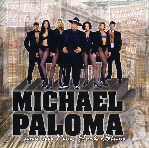 Michael Paloma: Michael Paloma and His New York Blues - Record