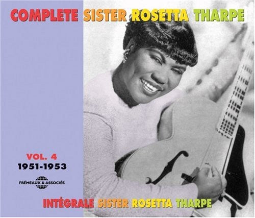 Sister Rosetta Tharpe: Vol. 4-Complete Sister Rosetta Tharpe: 1951-53 - Record