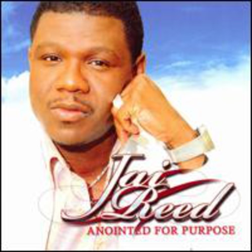 Jai Reed: Anointed for Purpose - Record