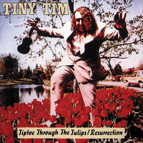 Tiny Tim: Tiptoe Through The Tulips: Resurrection - CD