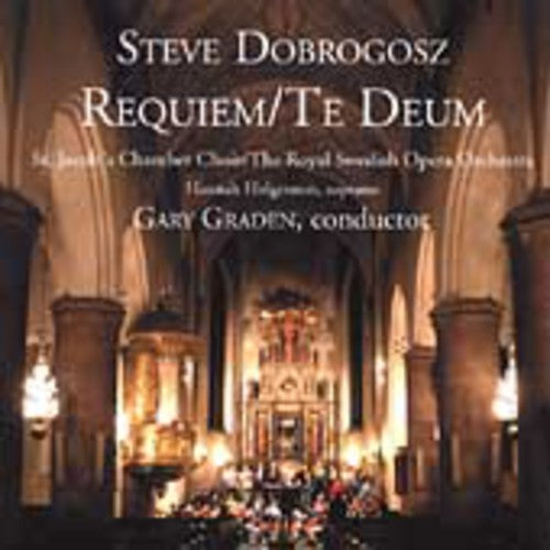 Steve Dobrogosz: Requiem / Te Deum - Record