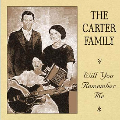 The Carter Family: Will You Remember Me - Record