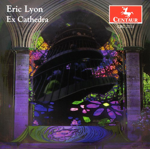 Eric Lyon: Ex Cathedra - Record