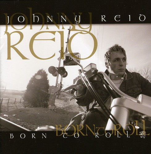 Johnny Reid: Born to Roll - Record