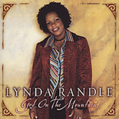 Lynda Randle: God on the Mountain - Record