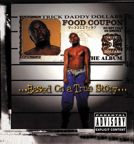 Trick Daddy: Based on a True Story - Record