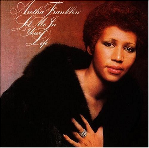 Aretha Franklin: Let Me in Your Life - CD