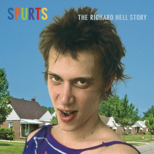 Richard Hell: Spurts: The Richard Hell Story - CD