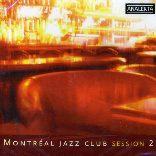 Various Artists: Montreal Jazz Club Session 2 / Various - CD
