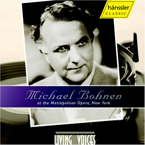Michael Bohnen: Michael Bohnen at the Met - Record