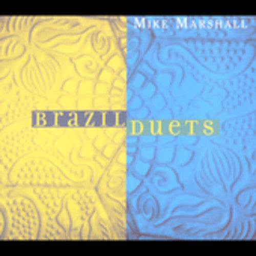 Mike Marshall: Brazil Duets - Record