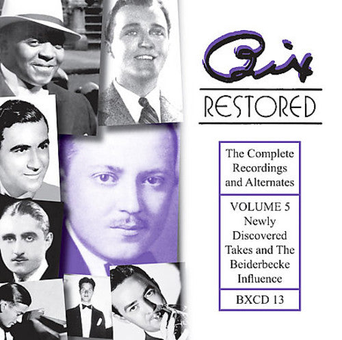 Bix Beiderbecke: Bix Restored, Vol. 5 - CD