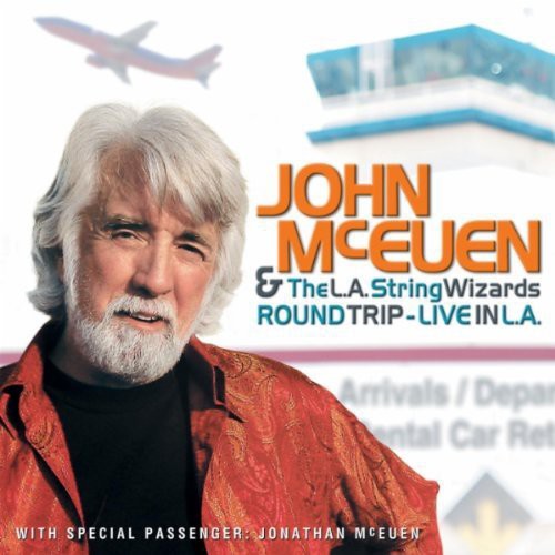 John McEuen & L.a. String Wizards: Round Trip: Live in L.A. - Record